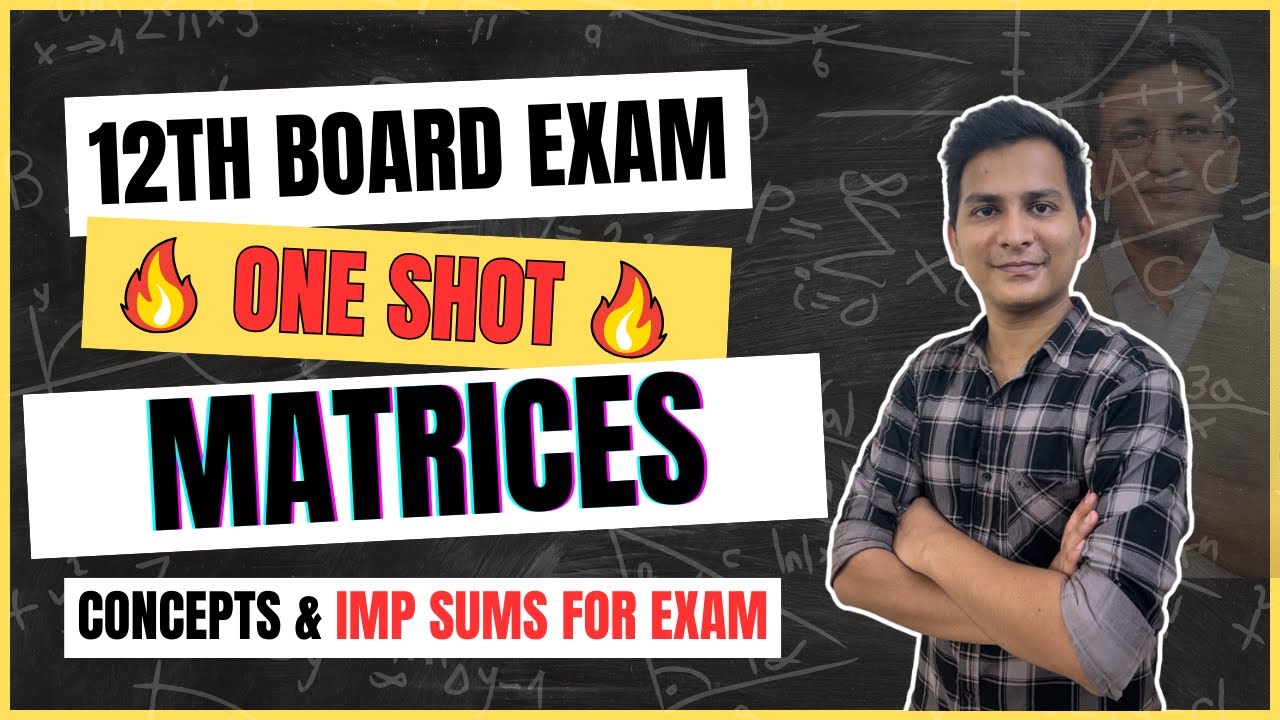 Chapter 2 Matrices | One Shot Video | 12th Board Exam | Mathematics and Statistics Part 1