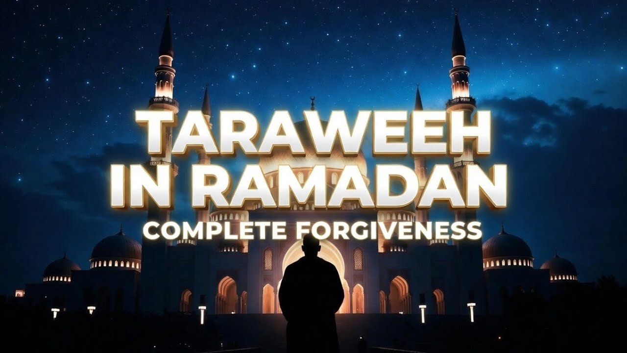 👉 Taraweeh Prayer in Ramadan | Powerful Benefits & Complete Forgiveness