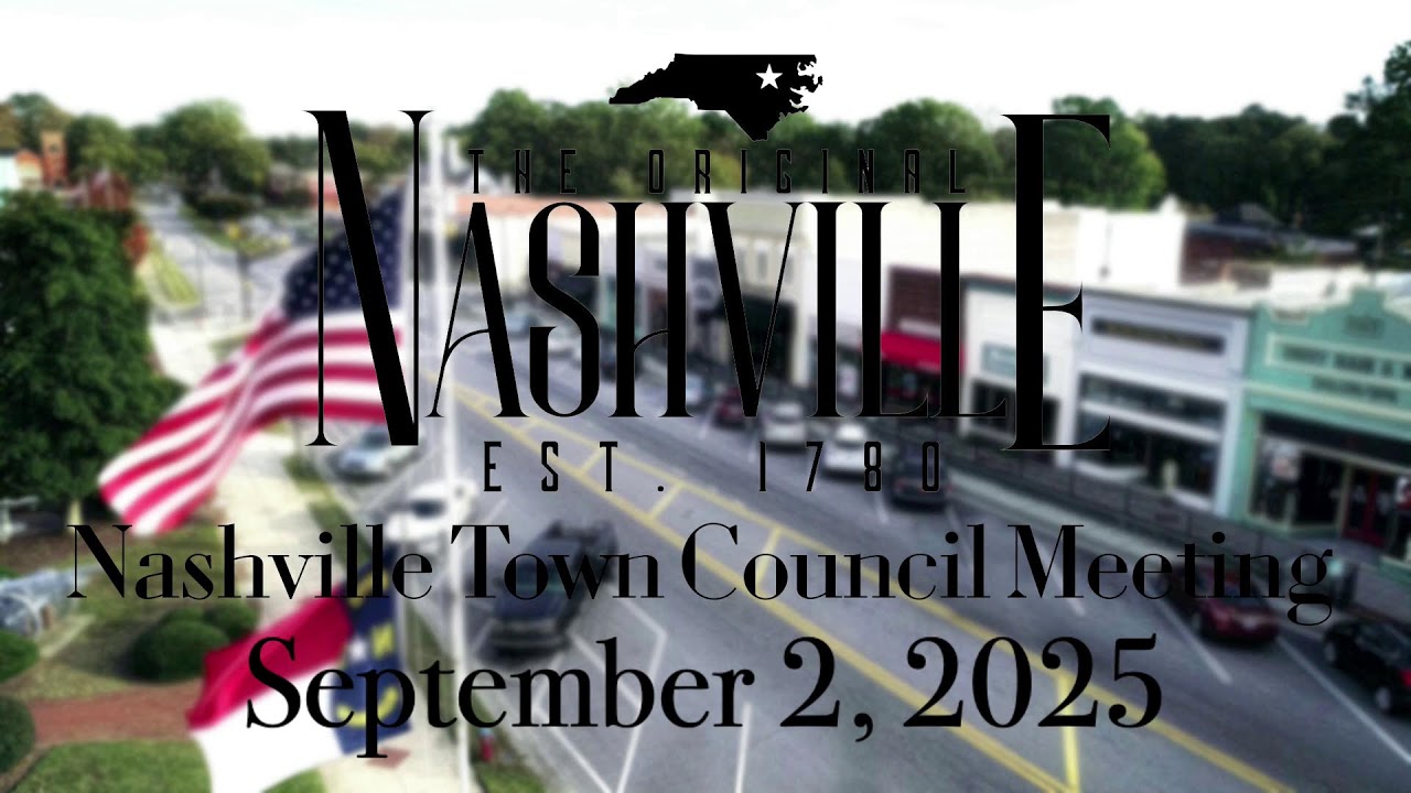 Town of Nashville NC, Council Meeting September 2, 2025