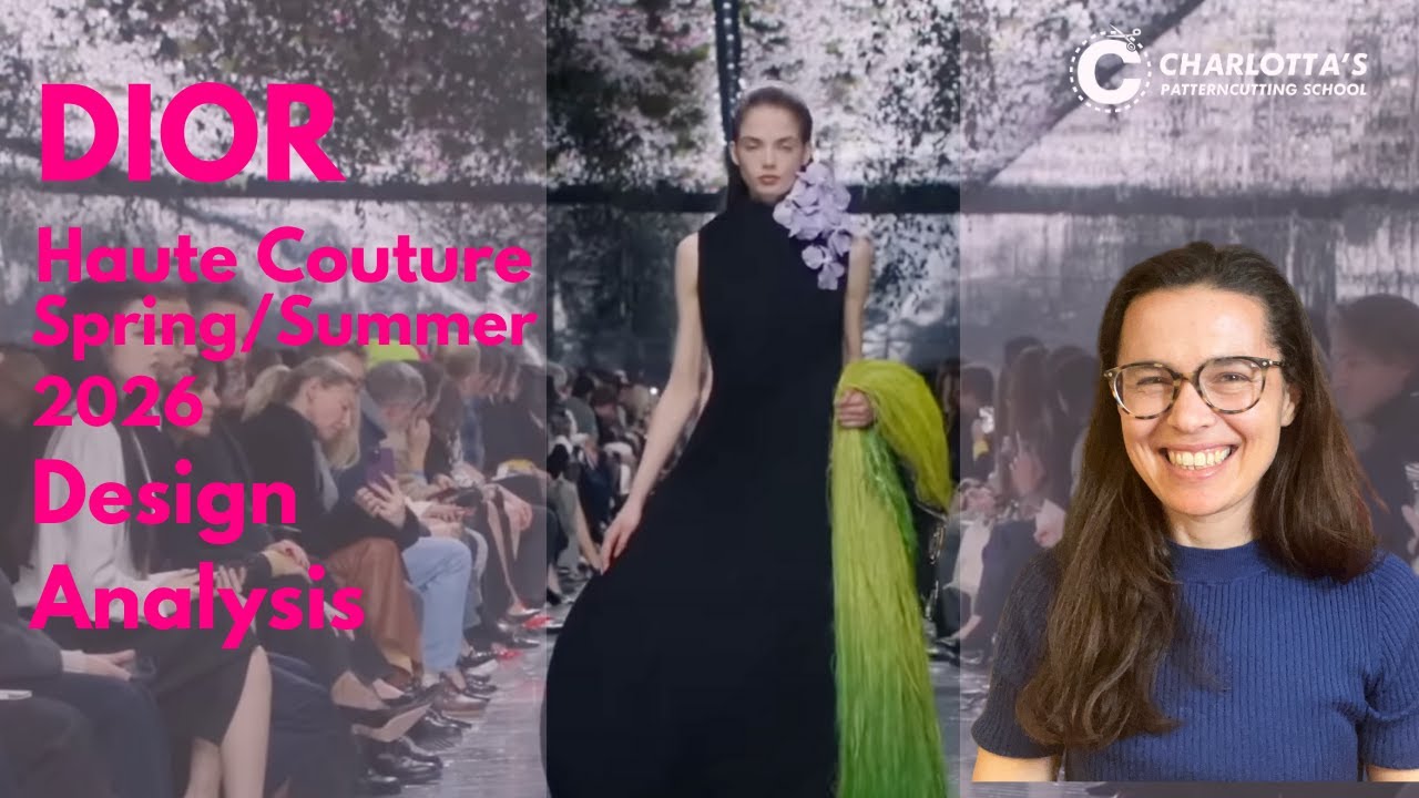 Dior  Haute Couture Spring Summer 2026 Design and Pattern Cutting Analysis