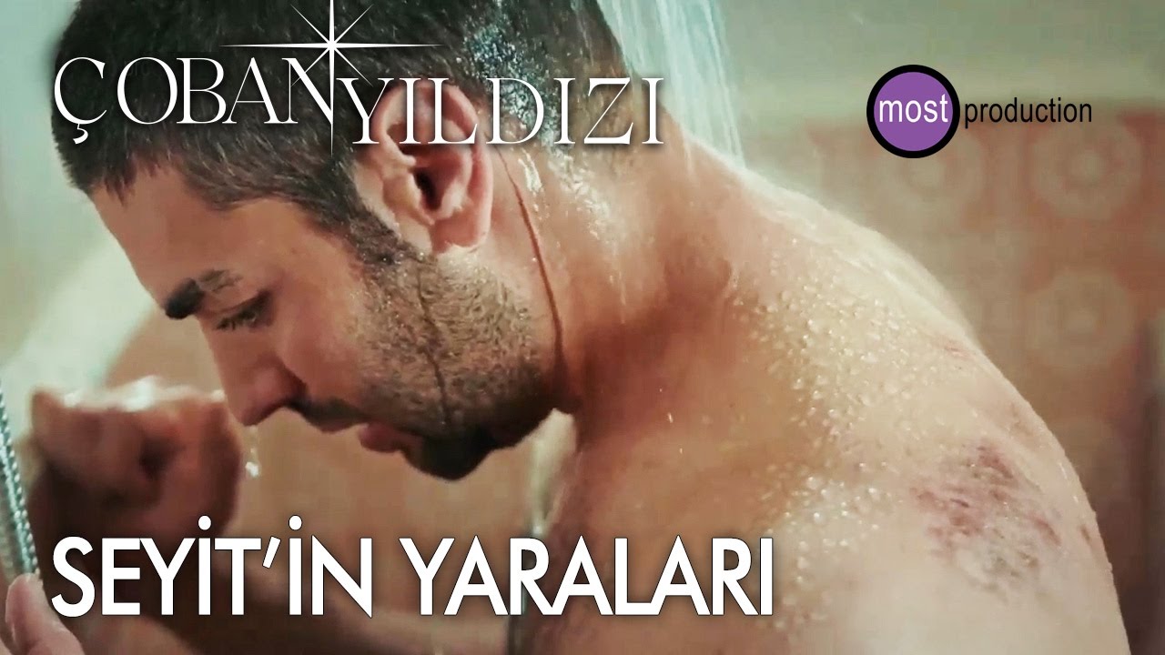 Çoban Yıldızı - Seyit'in Yaraları