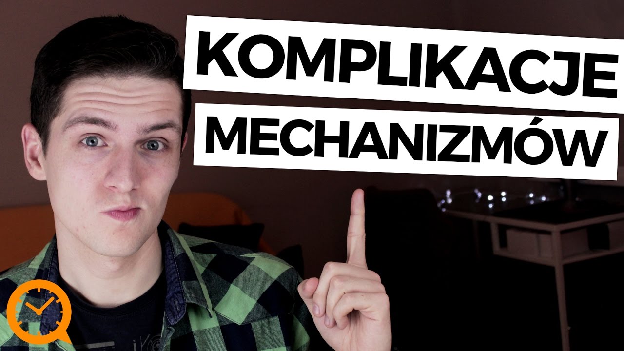KOMPLIKACJE mechanizm&oacute;w zegarka &ndash; DATOWNIK, CHRONOGRAF, GMT, TOURBILLON, REPETYCJA i inne