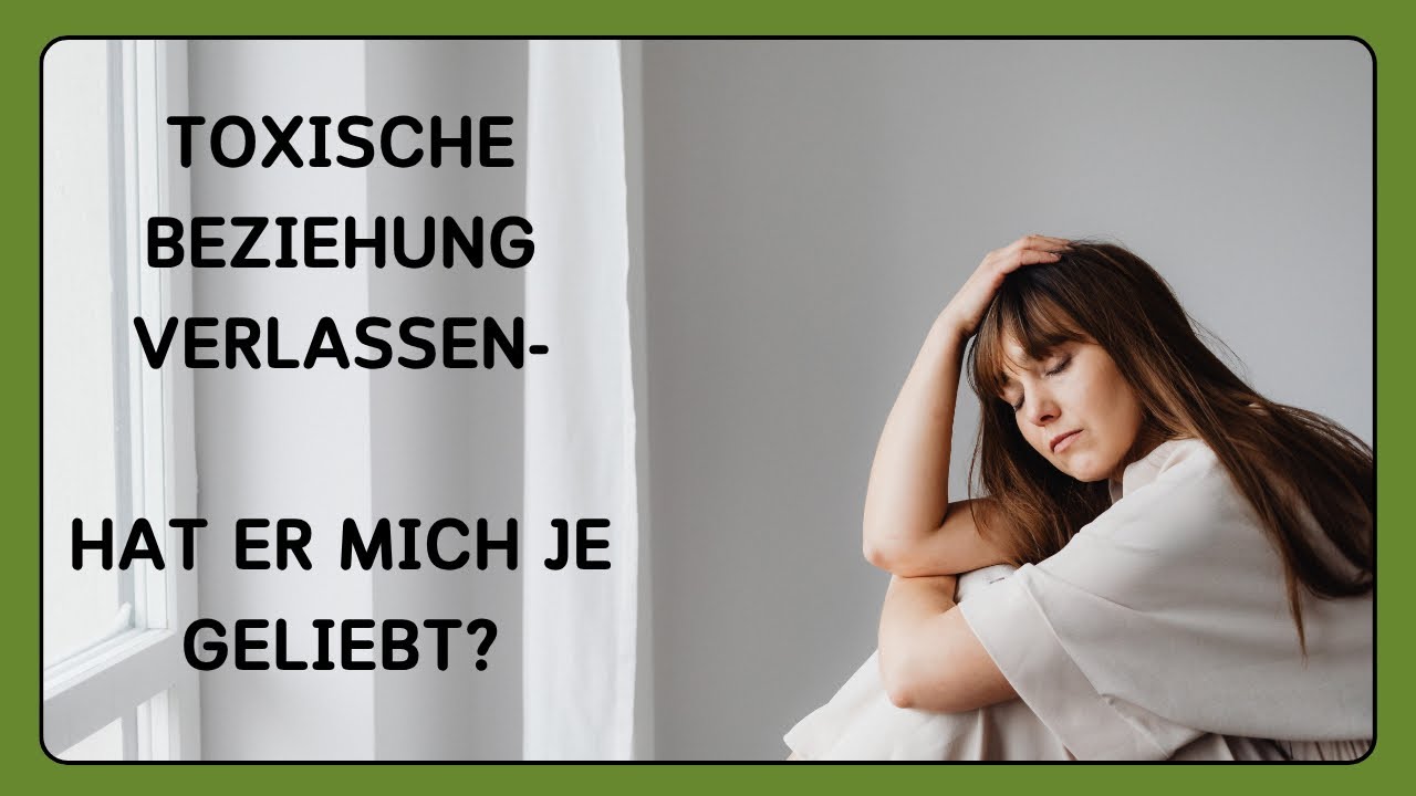 Toxische Beziehung verlassen: Hat er mich je geliebt?