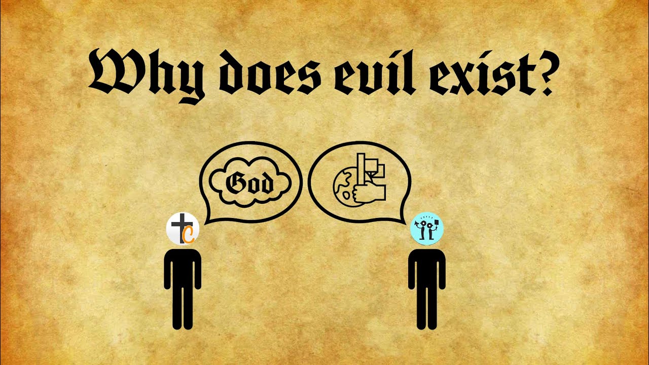 Why does evil exist // God and Free Will