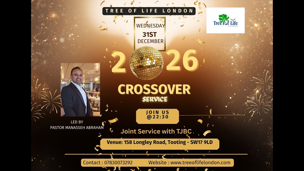 Tree of Life London Church || 2026 Crossover Service || Pastor Manasseh Abraham|| 31st December 2025