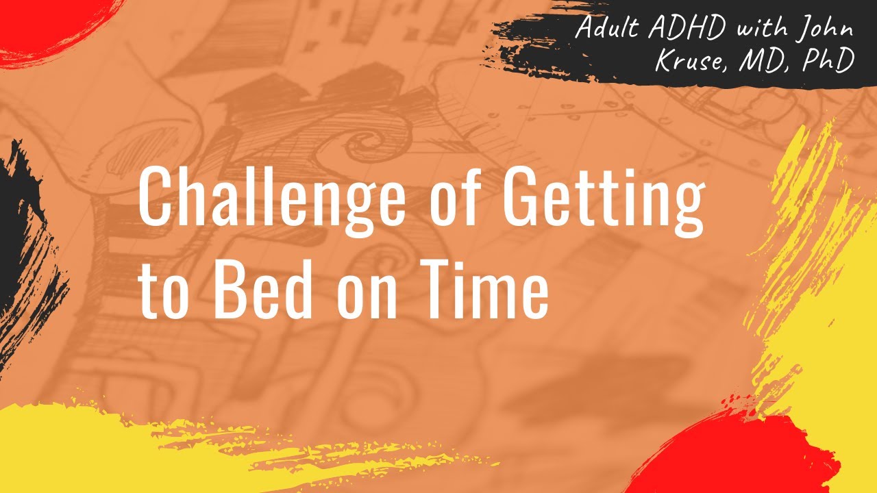 Challenge of getting to bed on time | ADHD | Episode 13