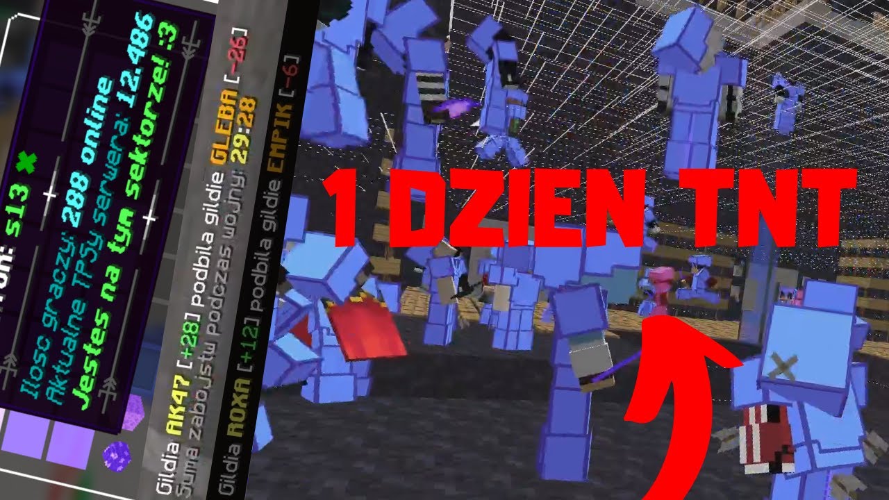 1 DZIEŃ TNT OCZAMI NAJWIĘKSZEJ GILDII NA SERWERZE!