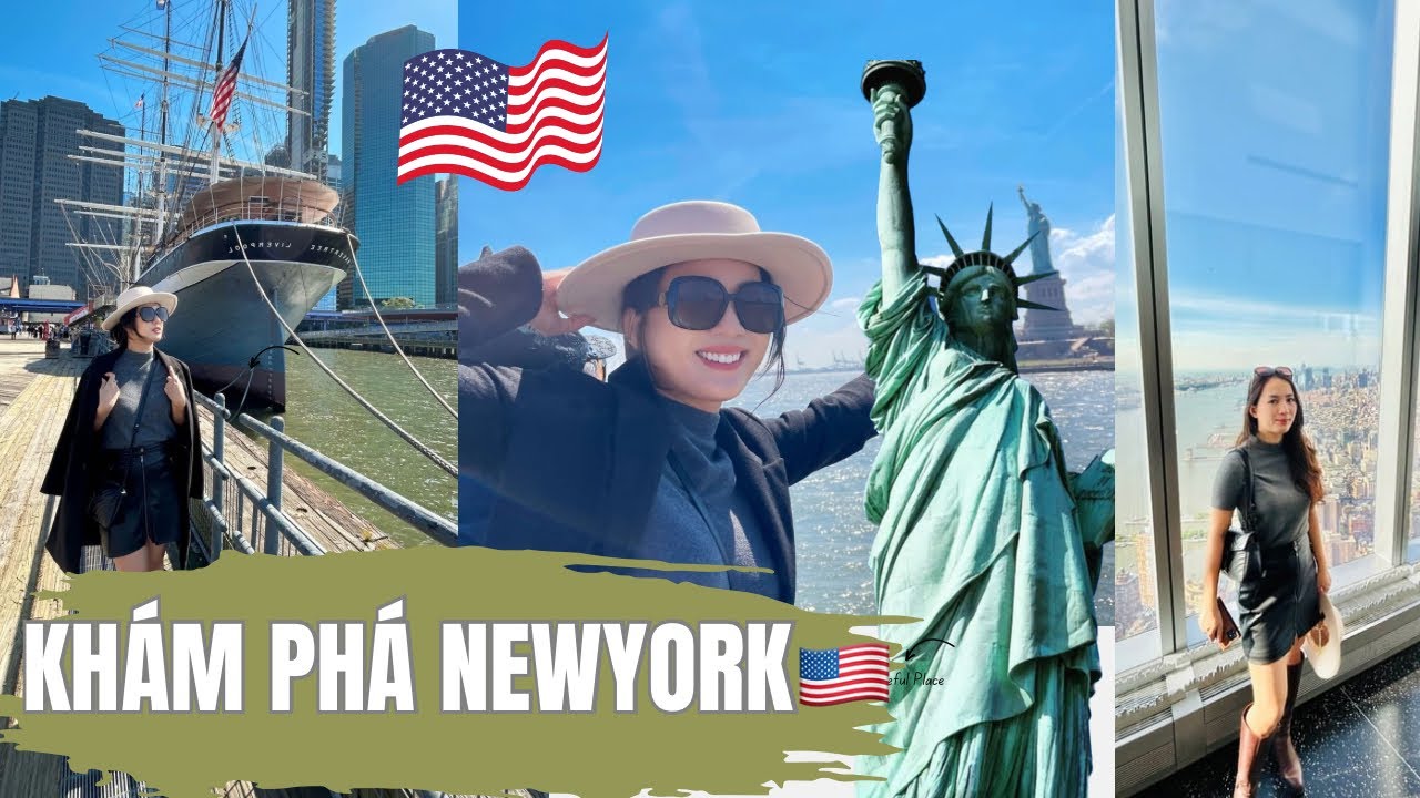 KHÁM PHÁ NEWYORK NƯỚC MỸ 🇺🇸 