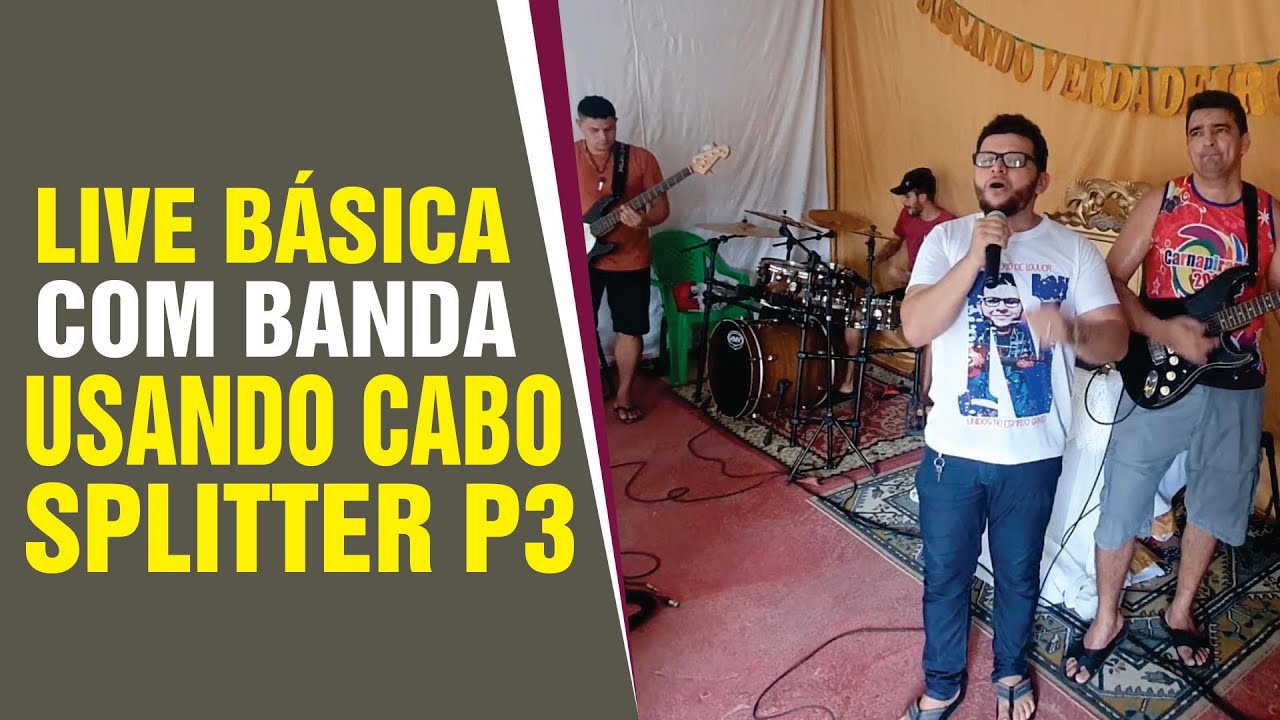 LIVE (COM BANDA)-COM QUALIDADE USANDO ÁUDIO DA MESA DE SOM, CABO SPLITTER P3 E CÂMERA DO CELULAR