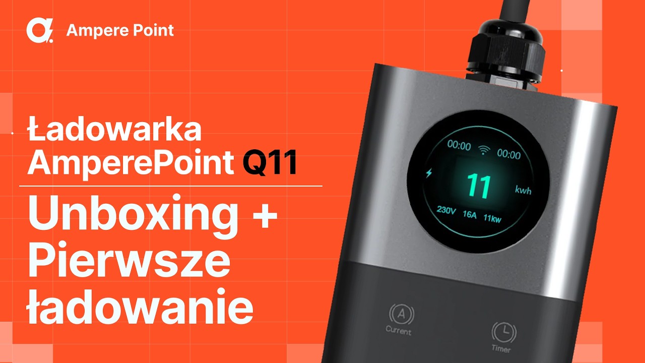 Q11 ładowarka 11kW od Ampere Point: unboxing i pierwsze ładowanie