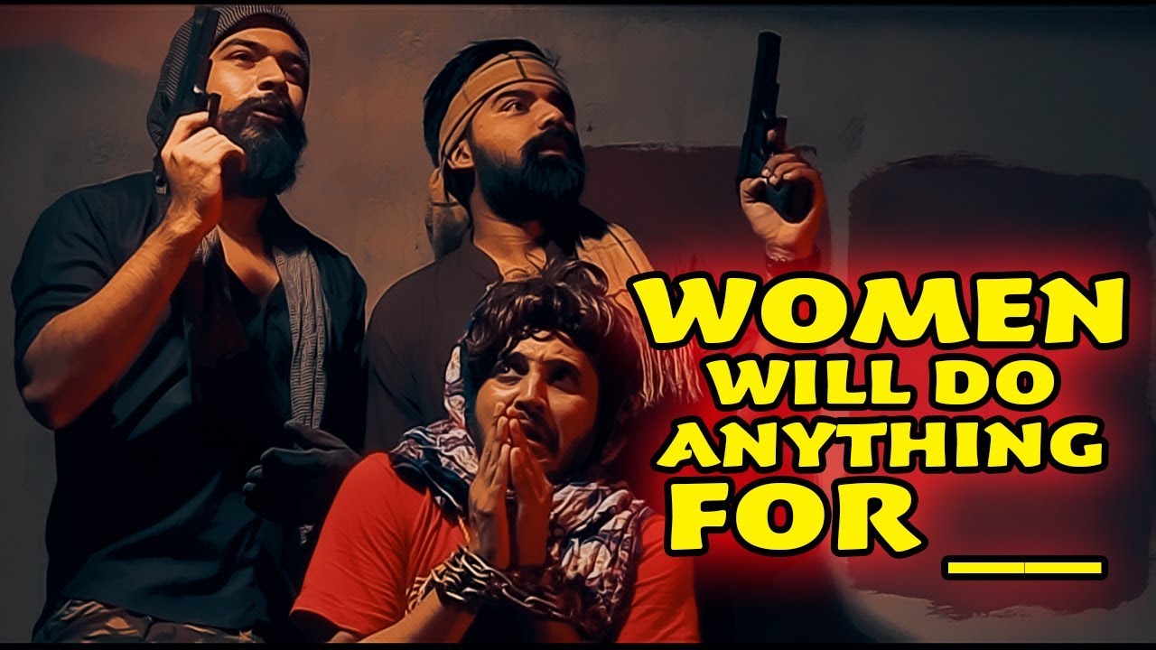 WOMEN WILL DO ANYTHING FOR | Karachi Vynz Official