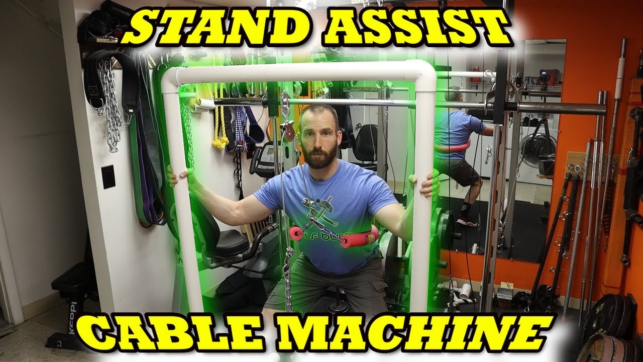 DIY Stand Assist/ Cable Machine