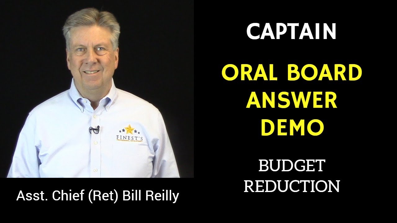 Oral Board Question for Police Captain: Budget ReductionAnswer Demo