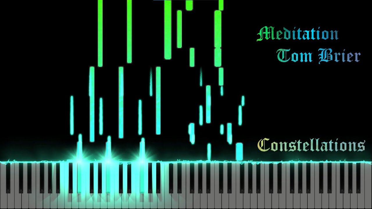 Tom Brier - Meditation (Piano Cover) | Constellations