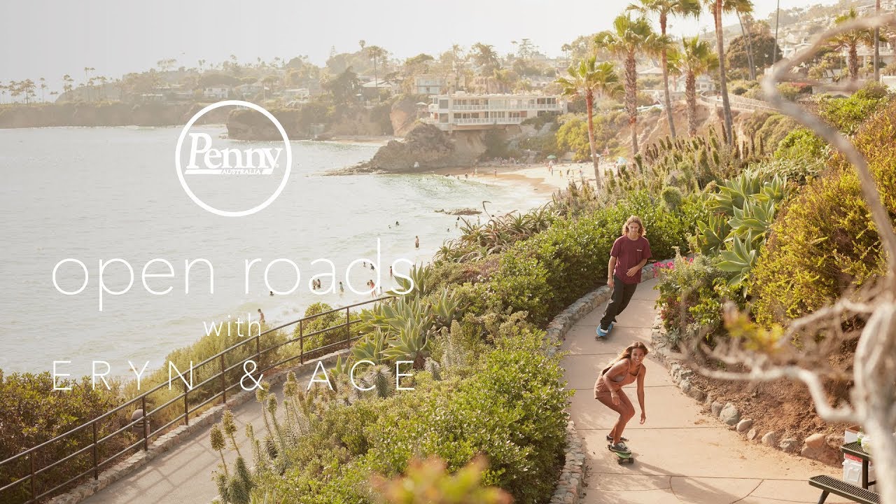 Penny Skateboards: OPEN ROADS Series - Episode 04: Eryn & Ace