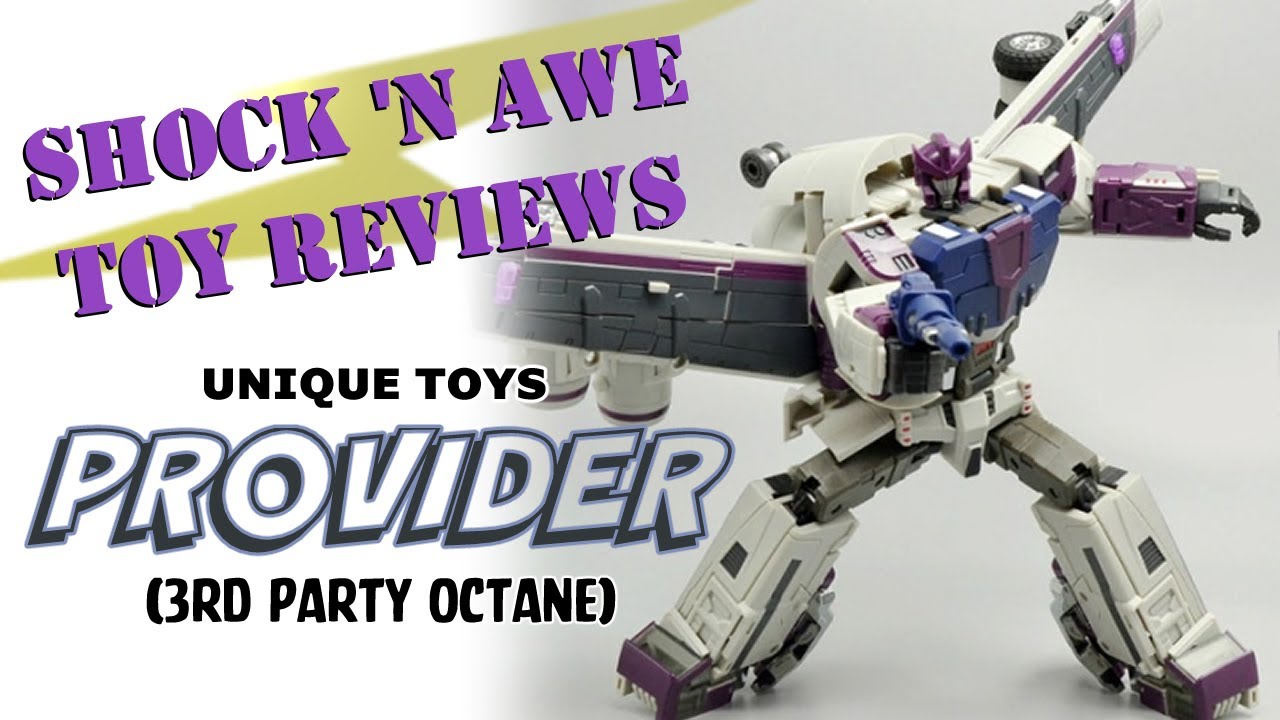 Unique Toys Y-01 Provider - Toy Review