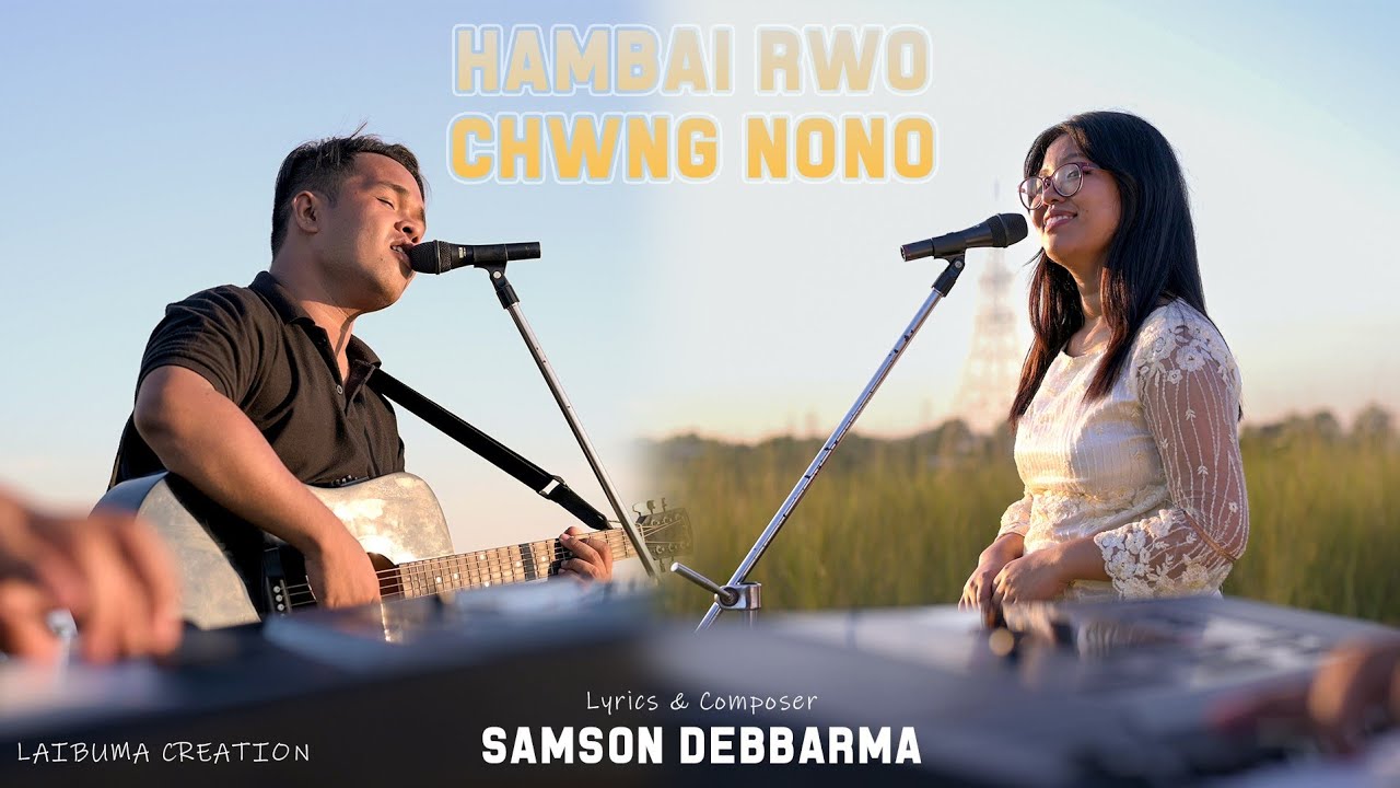 Hambai Rwo Chwng Nono | New Kokborok Gospel Wedding Song | Sahil & Mishari ft.,Samson