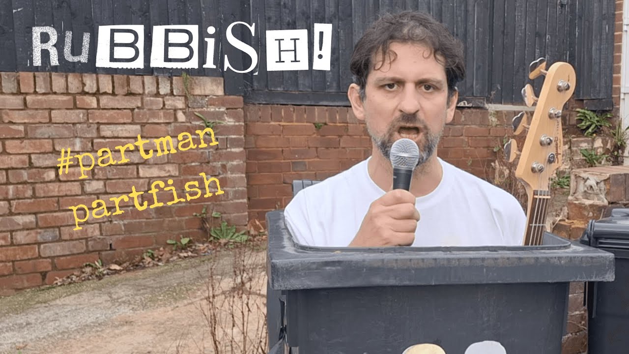 Part Man Part Fish - RUBBISH! (Punk rock vs litter!)