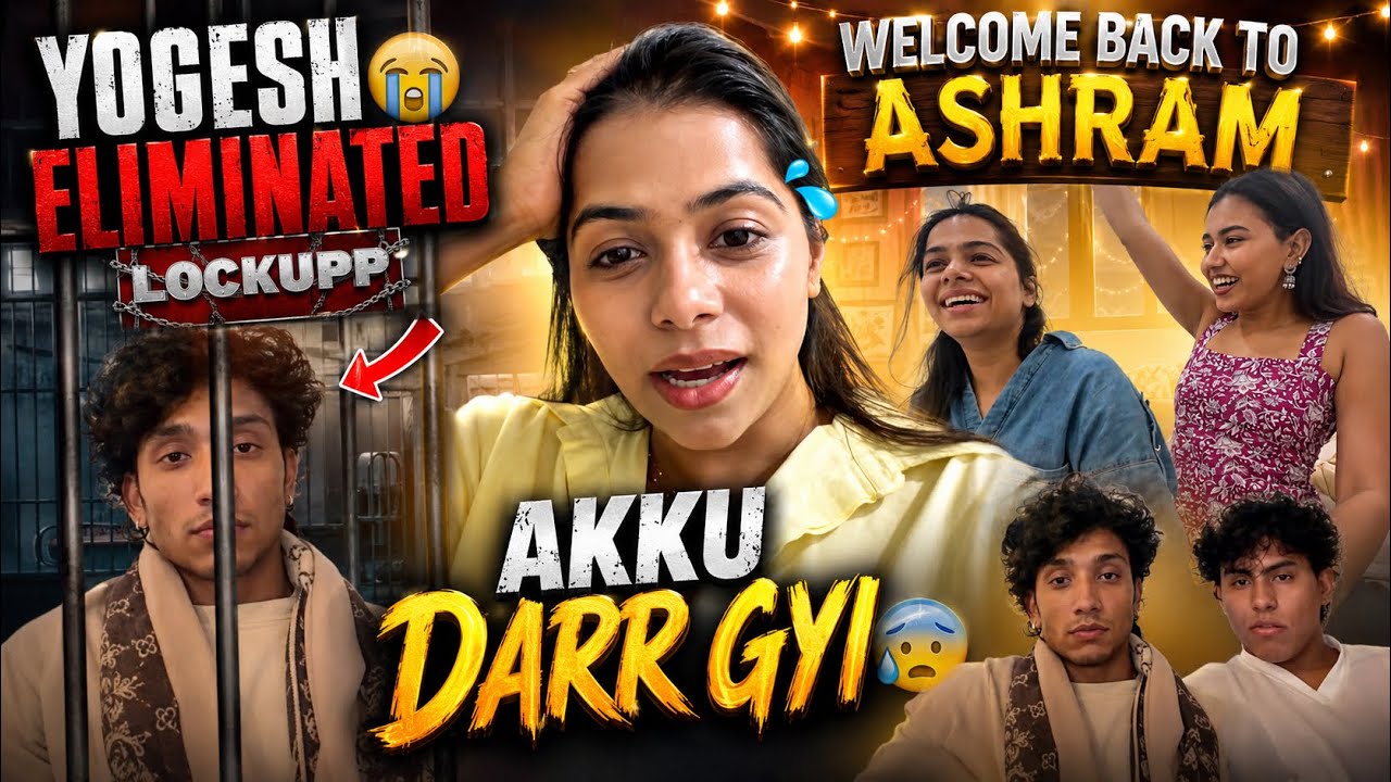 YOGESH ELIMINATION REASON😱😭 | AKANKSHA SCARED🤣 | ASHRAM MEI WELCOME BACK 🏡 