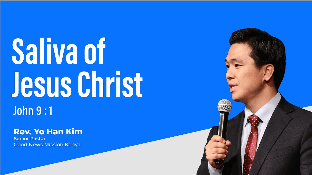 Saliva of Jesus Christ | Good News Mission
