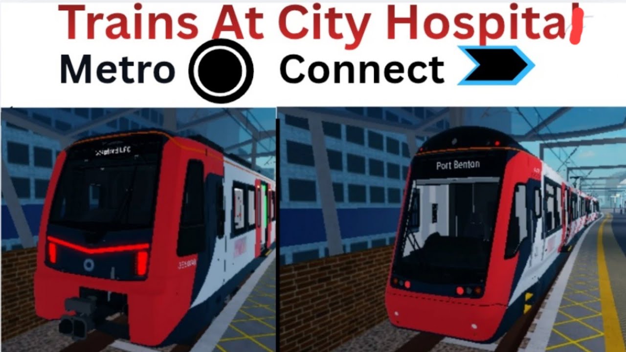 Trains At City Hospital!