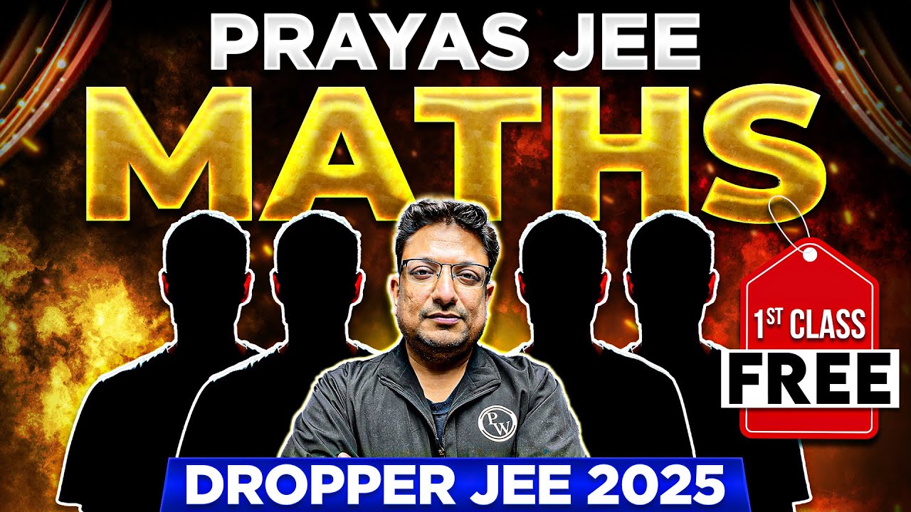 1st Class of MATHS by Ashish Aggarwal Sir || Prayas JEE Dropper Batch 🔥