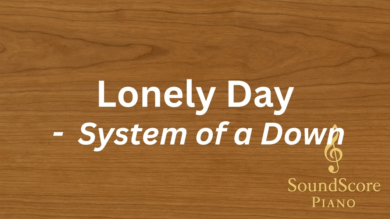 Lonely Day – System of a Down | Piano Tutorial + Sheet Music