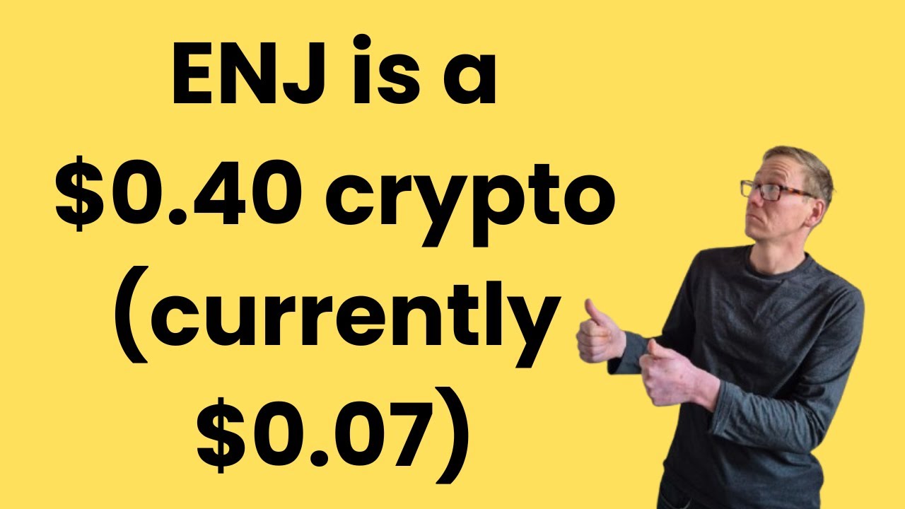 Enjin (ENJ) price prediction - more than 5x