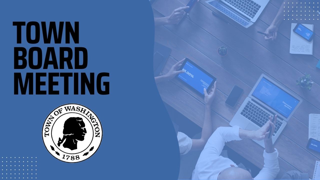 Town of Washington Town Board Meeting 2 12 26
