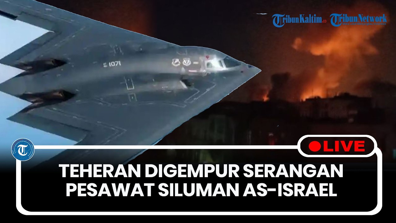 🔴LIVE: Ibu Kota Iran, Teheran Diguncang Serangan Pesawat Siluman AS-Israel