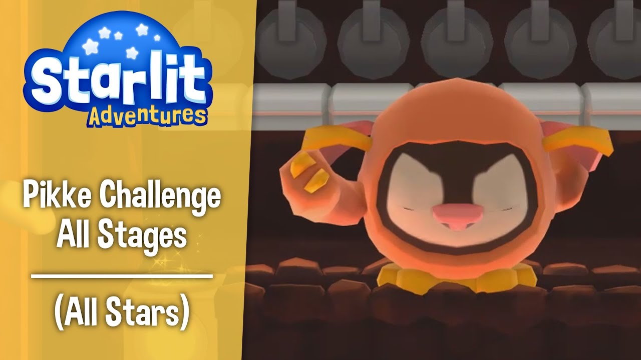 STARLIT ADVENTURES – PIKKE'S CHALLENGE (ALL STAGES – ALL STARS)