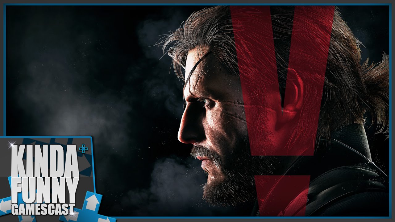 Metal Gear Solid V: The Phantom Pain Impressions - Kinda Funny Gamescast Special