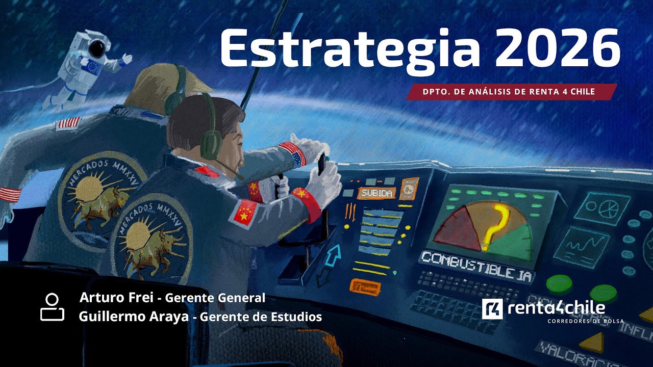 ESTRATEGIA CHILE 2026 📊✨ ¿Qué pasará en los mercados financieros el año que viene?