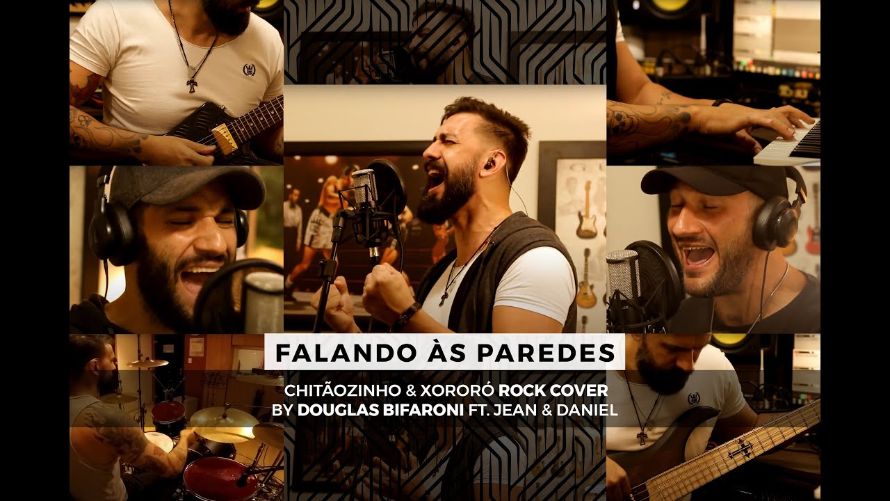 Falando às Paredes - Chitãozinho e Xororó (Rock Cover by Douglas Bifaroni Ft. Jean & Daniel)