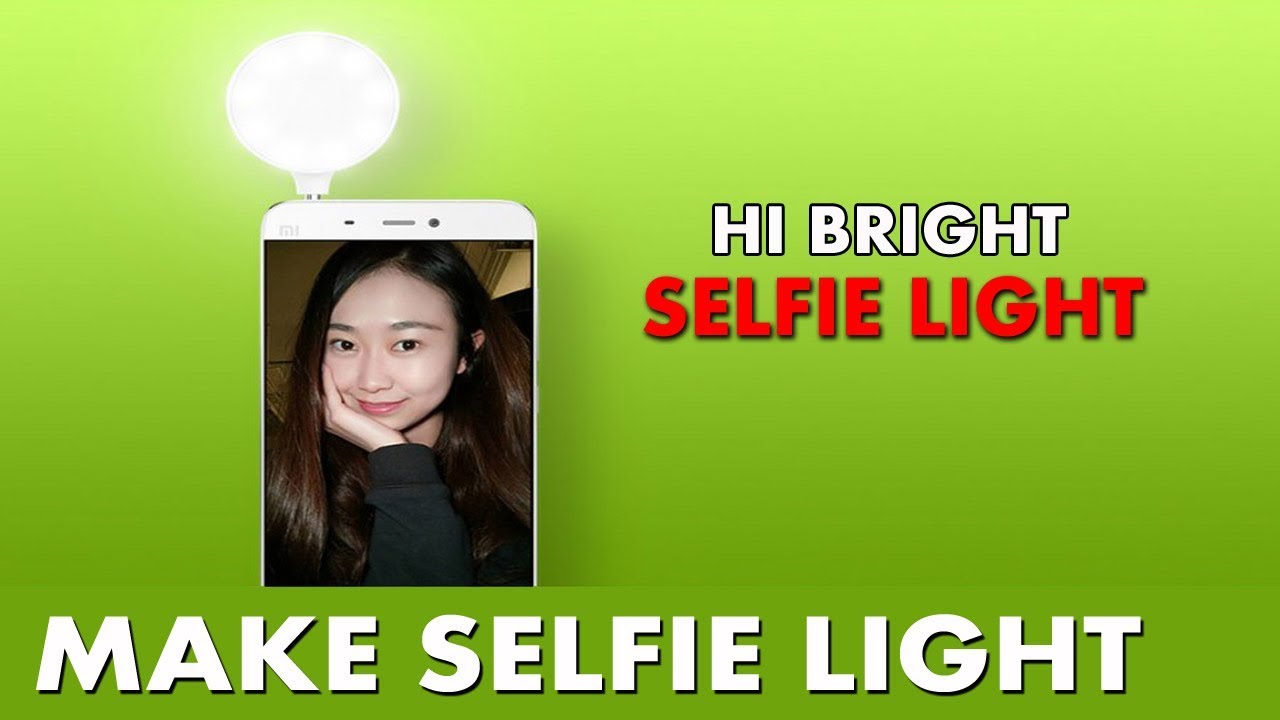 DIY Selfie light | How to Make a selfie flash light for your Smartphone