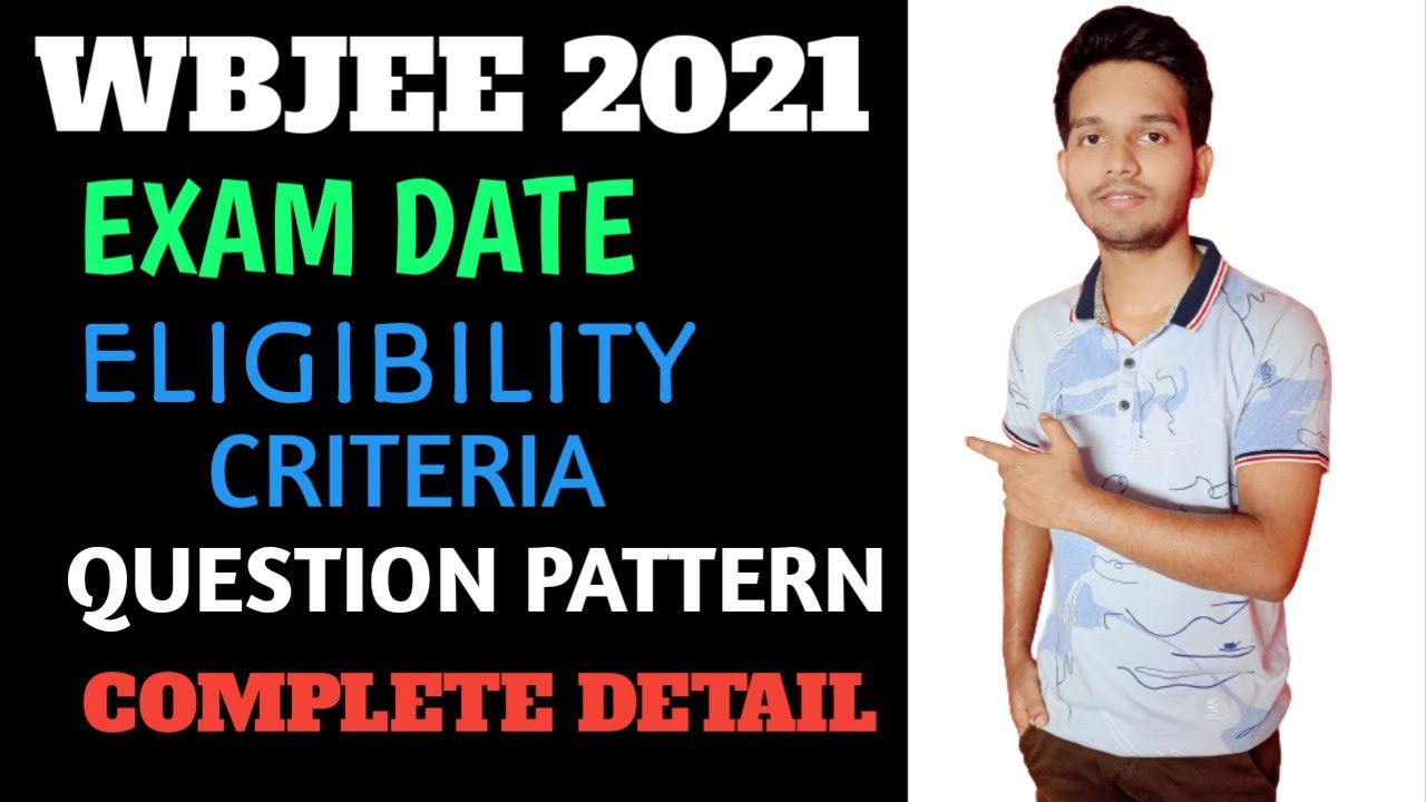 WBJEE  2021 Exam Date, Question Pattern ,Eligibility Criteria |Registration form date #wbjee2021