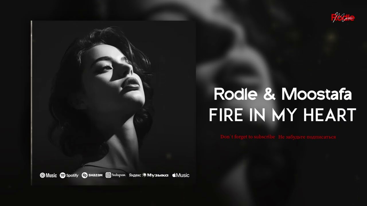 Moostafa & Rodle - Fire In My Heart