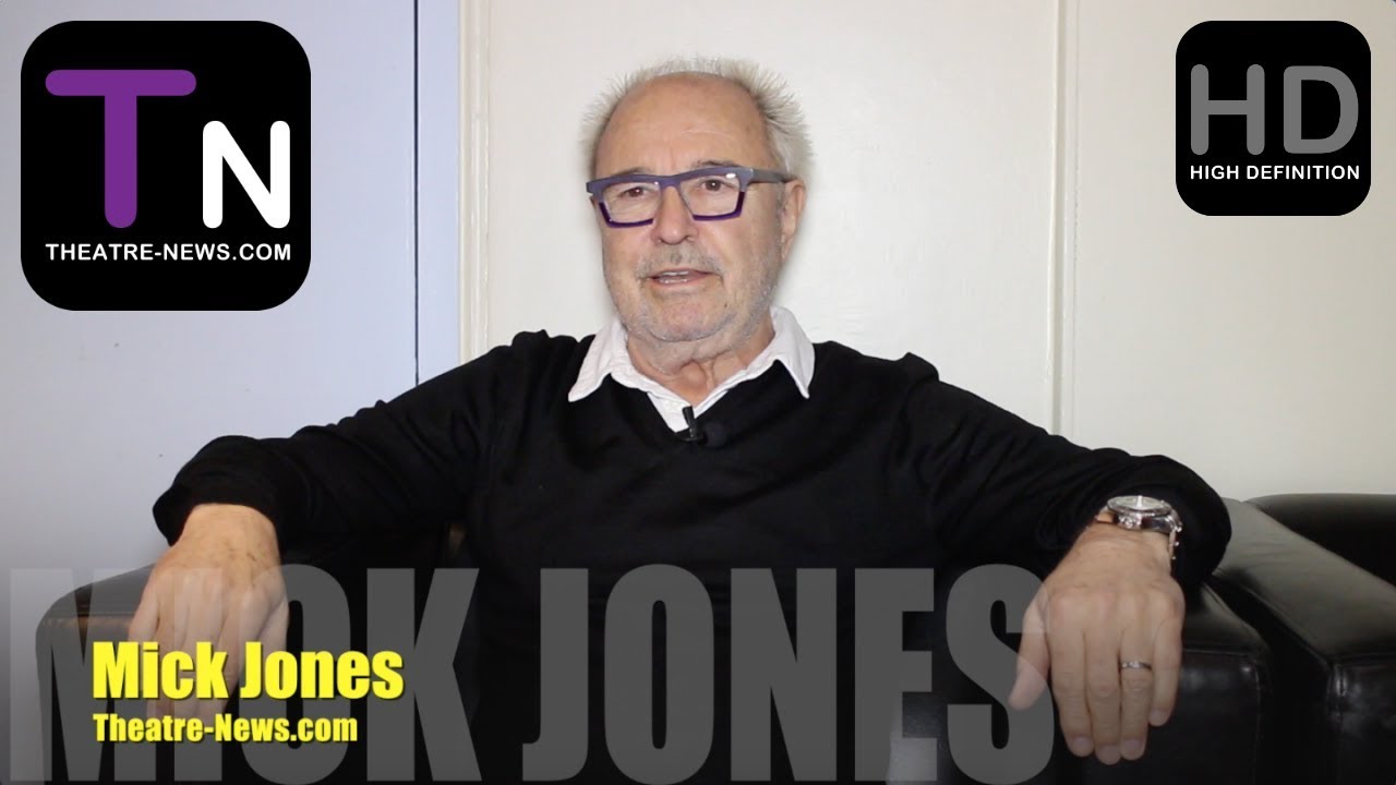 Mick Jones I Interview I Theatre-News.com