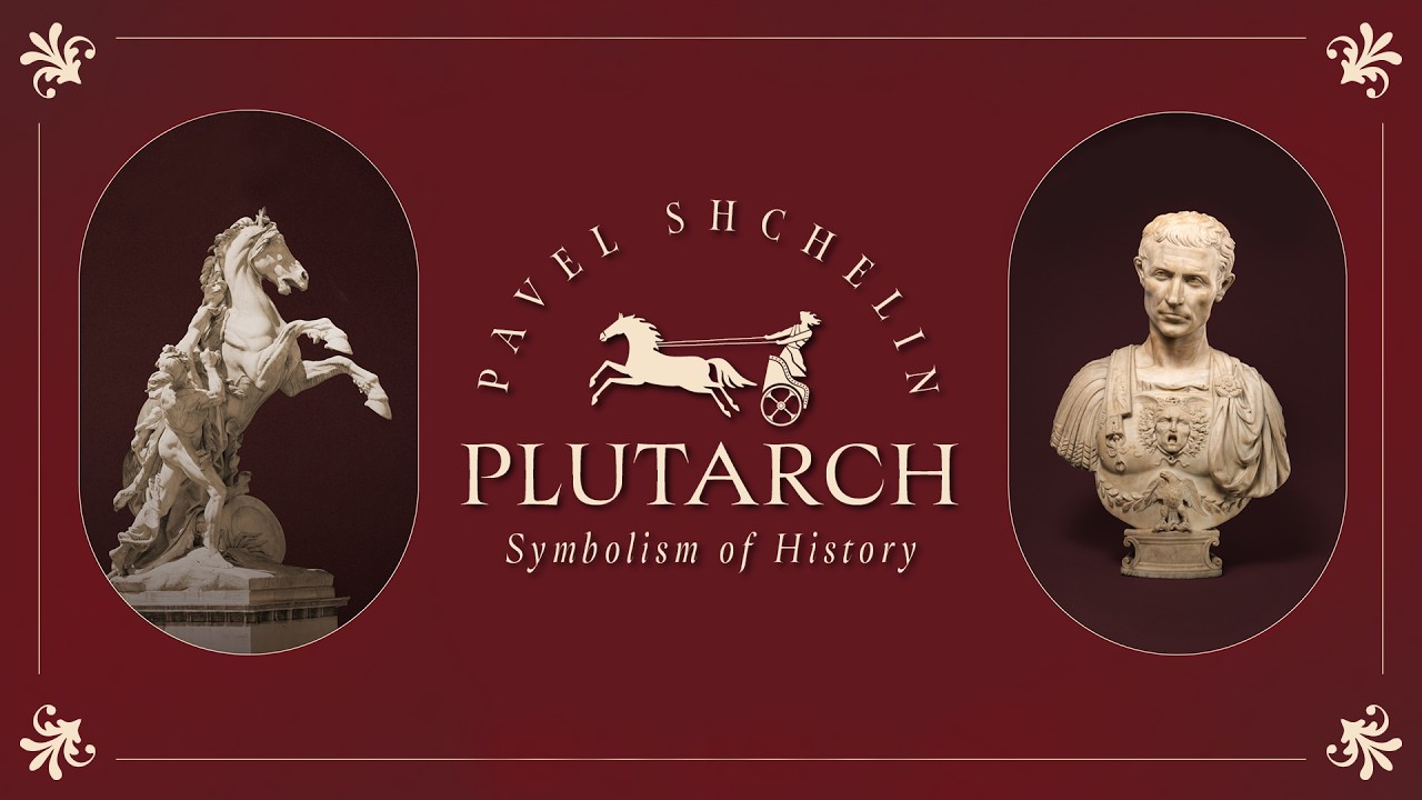 Plutarch: Symbolism of History - with Pavel Shchelin and Dcn. Seraphim Rohlin