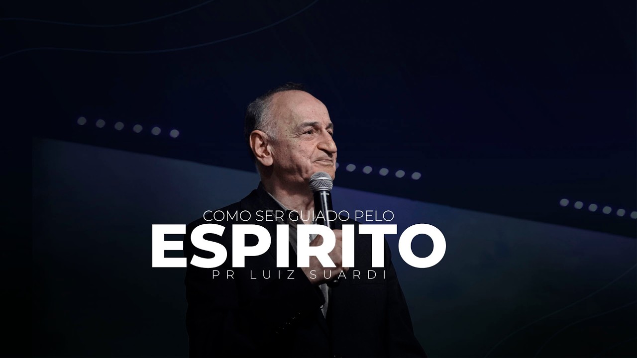 Como ser guiado pelo ESPÍRITO - Pr Luiz Suardi | videira Lisboa 