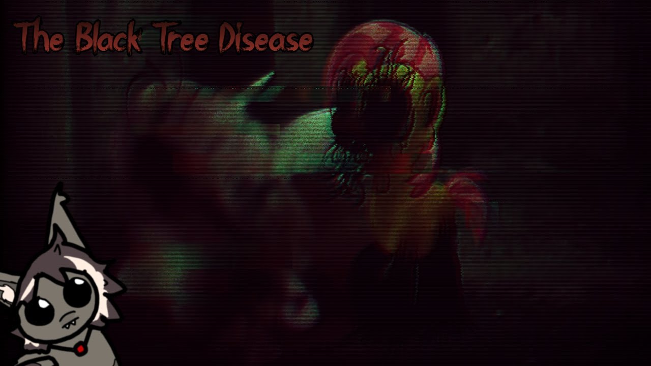 The Black Tree Virus / Disease (3) (MLP Horror)