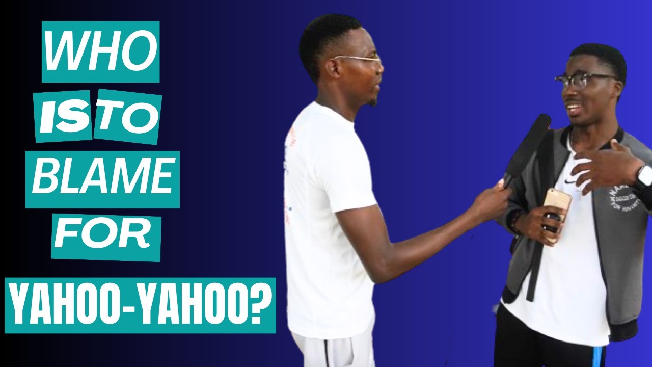 Who is to Blame for Yahoo-Yahoo (Cybercrime) in Nigeria?