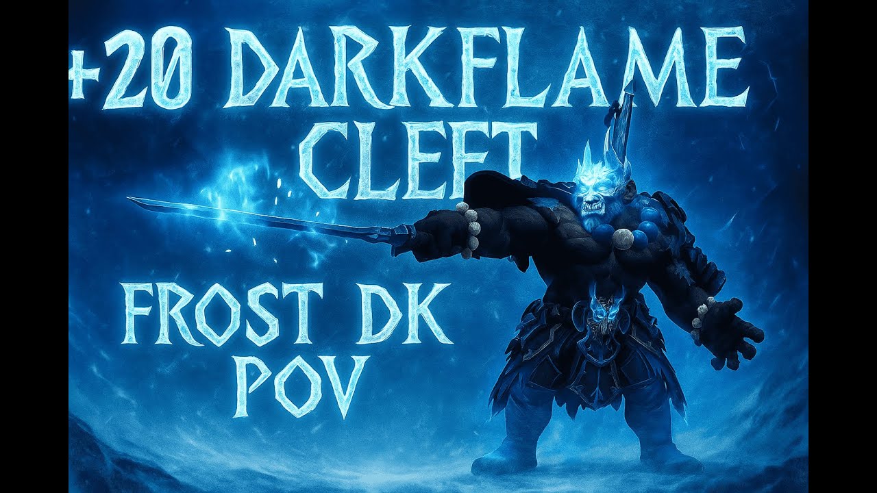 +20 DFC Frost DK POV | TWW Season 2 M+ 11.1.7