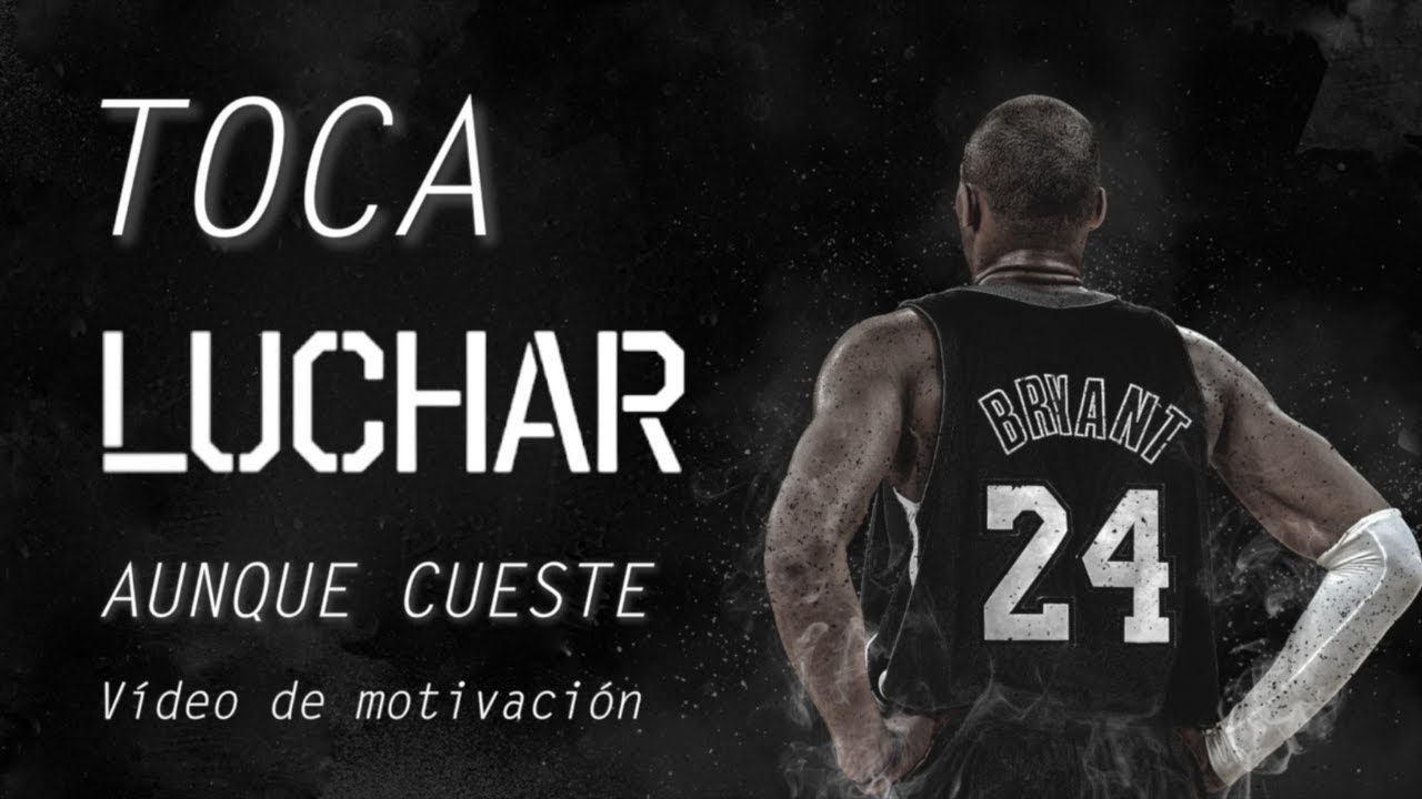 TOCA LUCHAR (Vídeo de Motivación y Superación Personal)