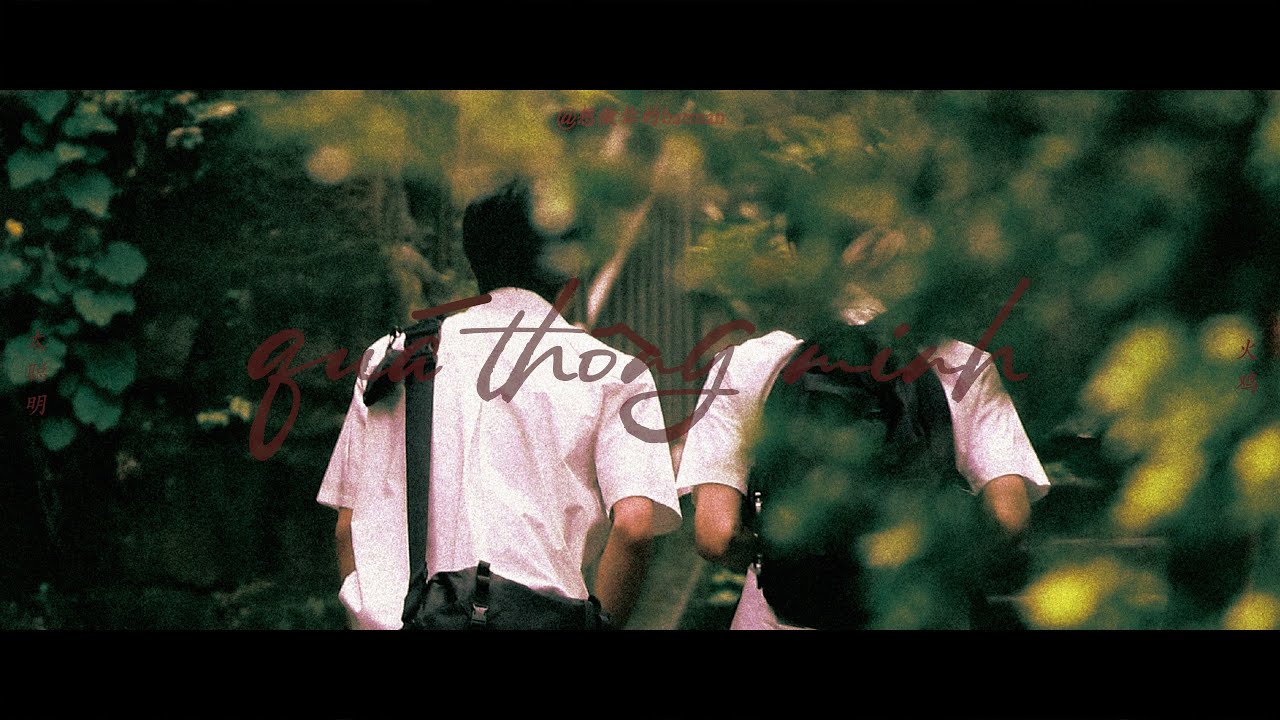 [VIETSUB] Quá thông minh「太聪明」- Hỏa Kê 火又鸡