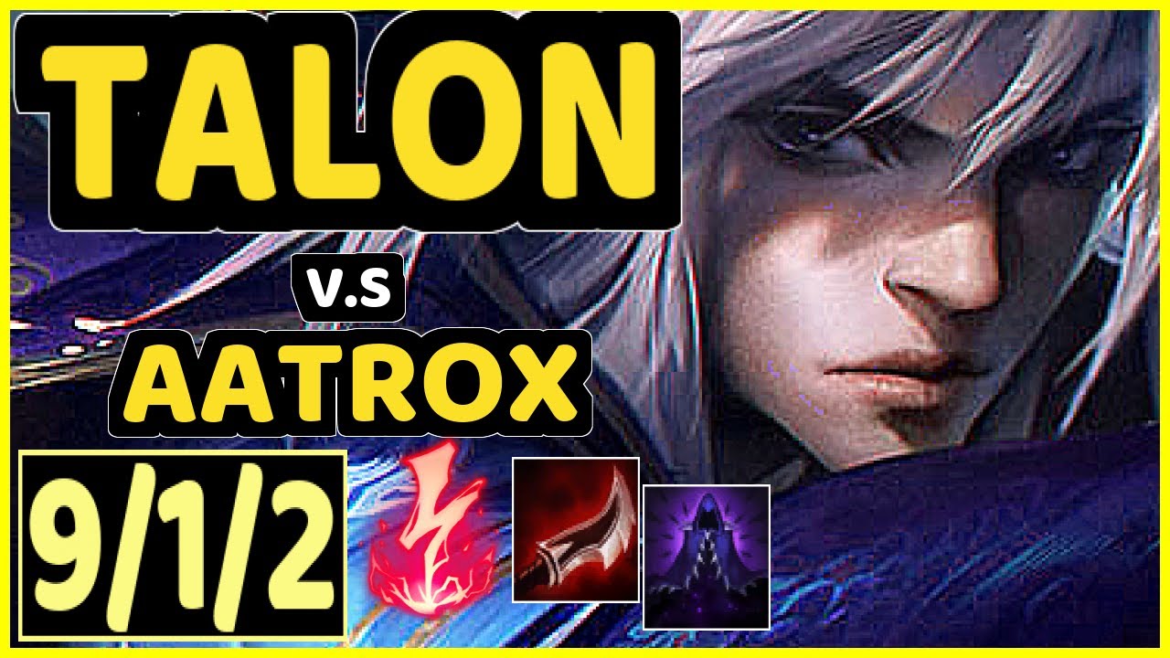THALDRIN (TALON) vs AATROX - 9/1/2 KDA TOP GAMEPLAY - EUW Ranked PLATINUM