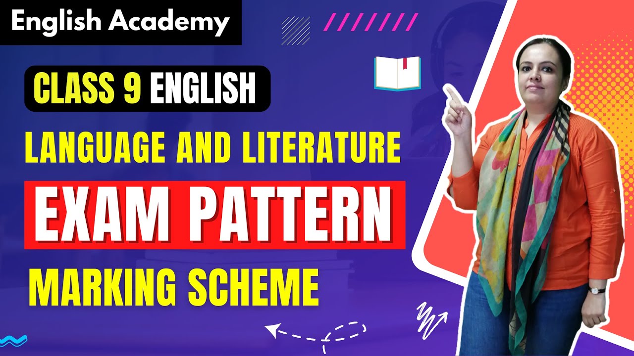 Class 9 English Exam Pattern 2022-23 Language and Literature| Class 9 exam pattern, marking scheme