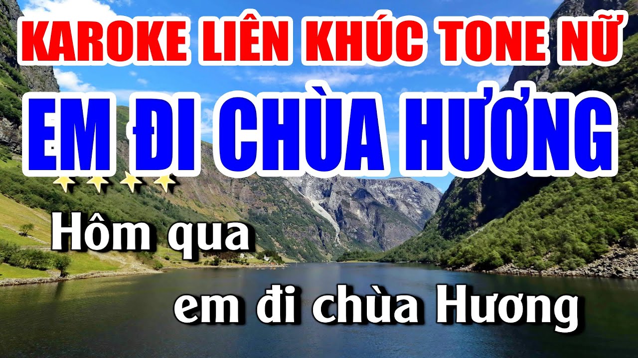 Liên Khúc EM ĐI CHÙA HƯƠNG Karaoke Tone Nữ Nhạc Sống Khánh My | Dễ Hát Nhất