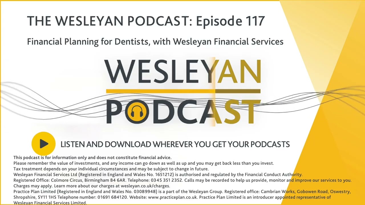 PODCAST - Financial Planning for Dentists, with Wesleyan Financial Services