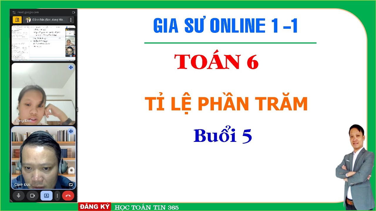 Dạy Online 1-1 Toán 6 Tỉ lệ phần trăm và các dạng bài toán